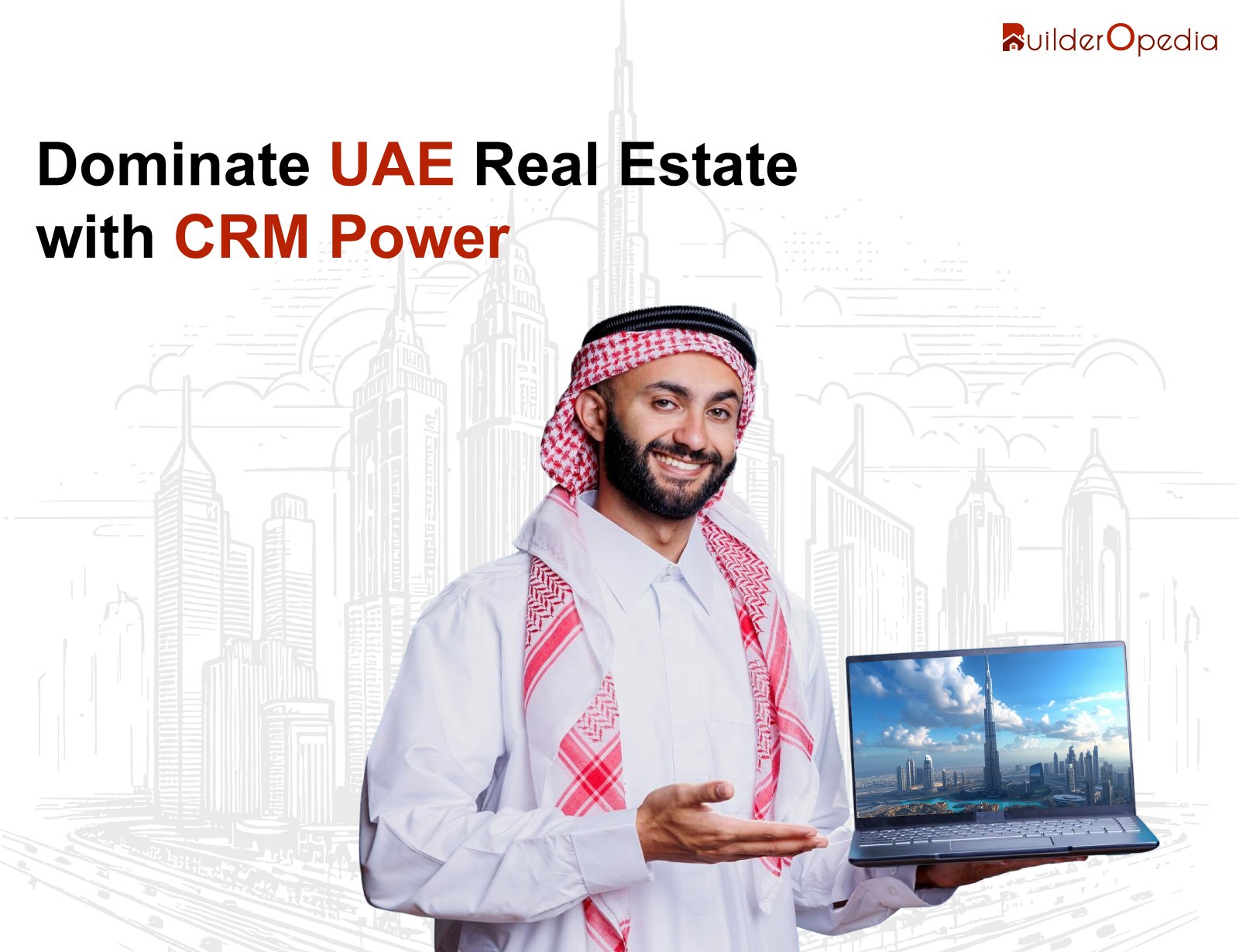 real estate CRM - BuilderOpedia