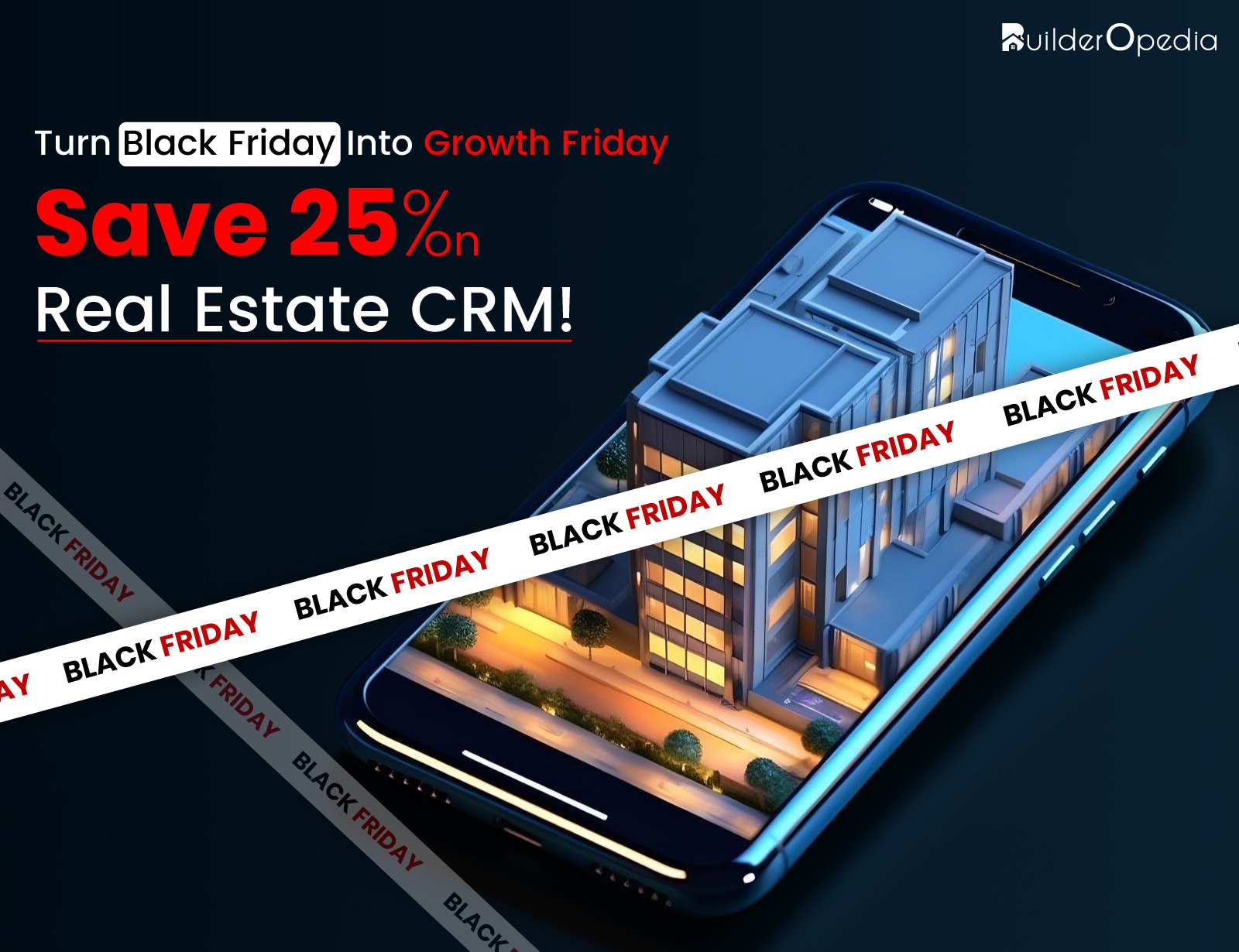 Sell Smarter This Black Friday – Save 25% on Real Estate CRM Onboarding!