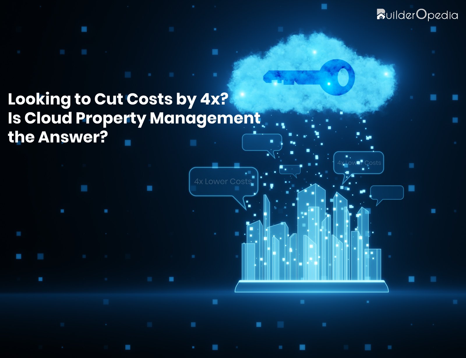 Cloud based property management software - BuilderOpedia