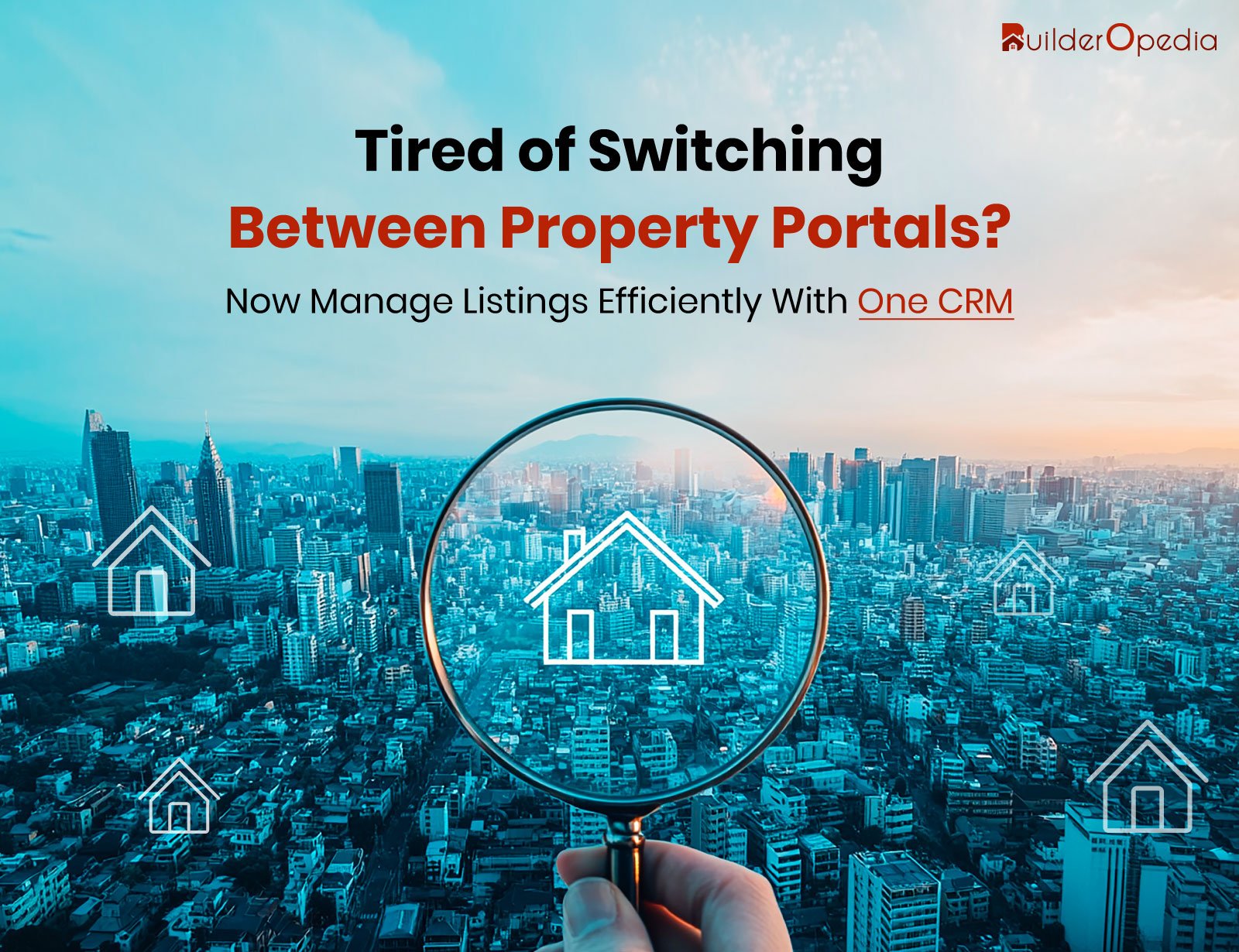 How To Manage Multiple Listings Efficiently With Property Portal CRM Integration?