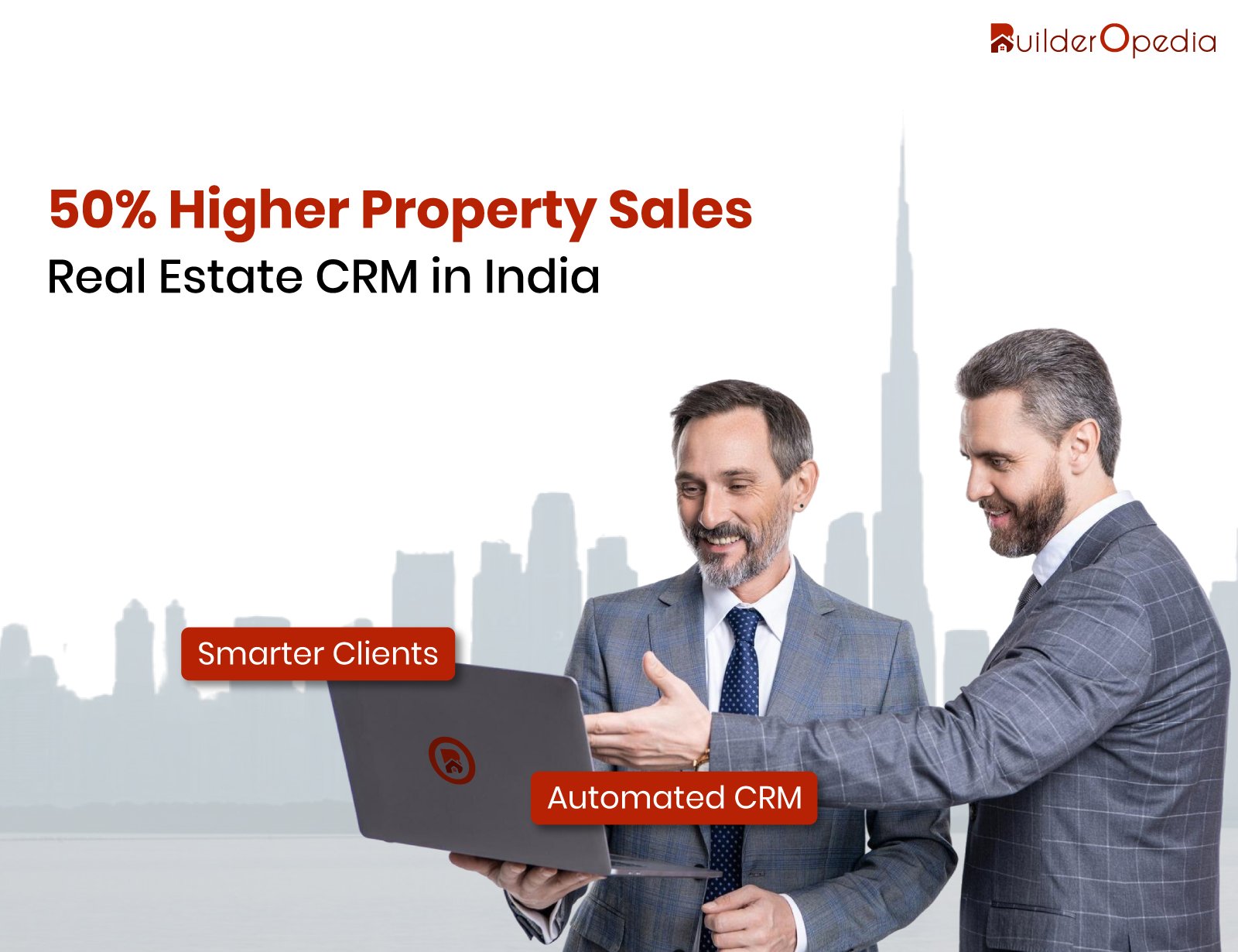 CRM for real estate India - BuilderOpedia
