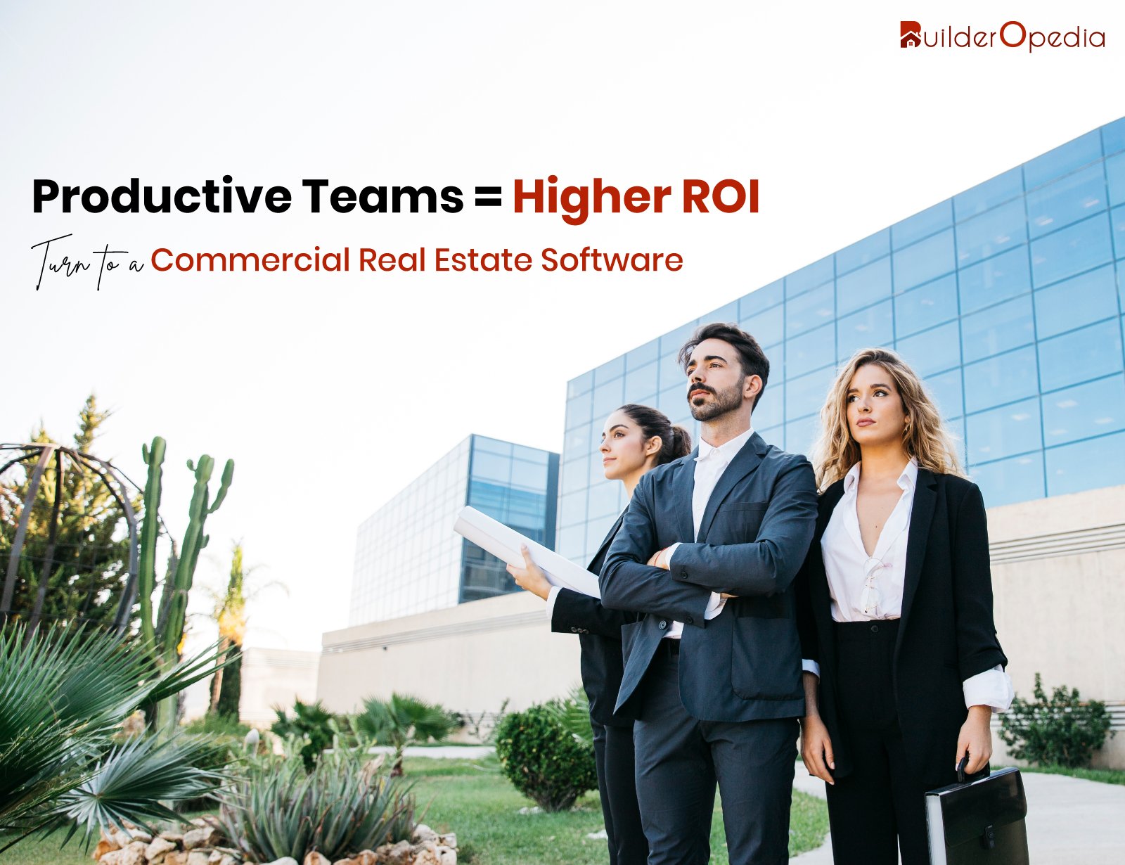 Commercial Real Estate Software - BuilderOpedia