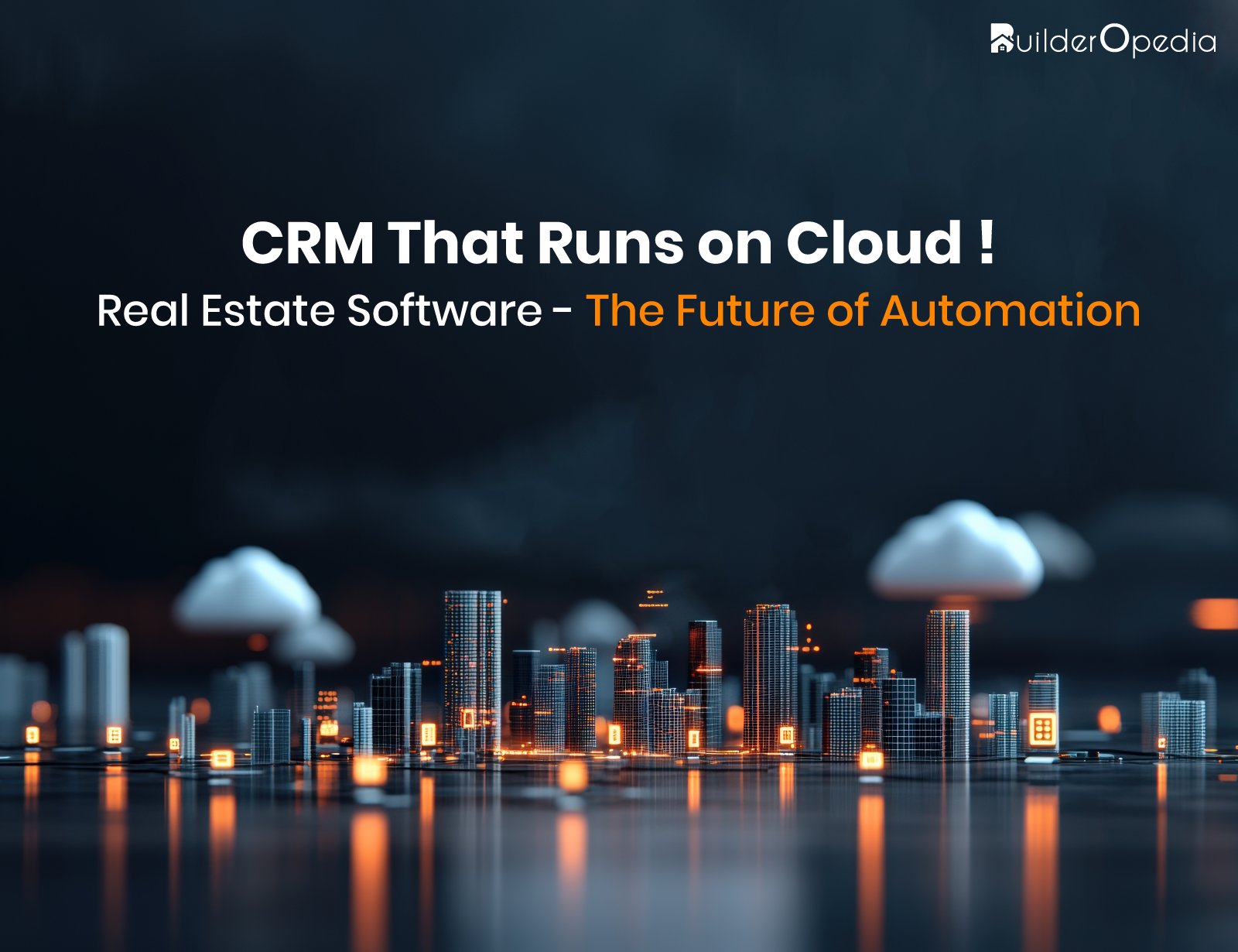 Is a Cloud Based Real Estate Management Software the Future of Property Sales?