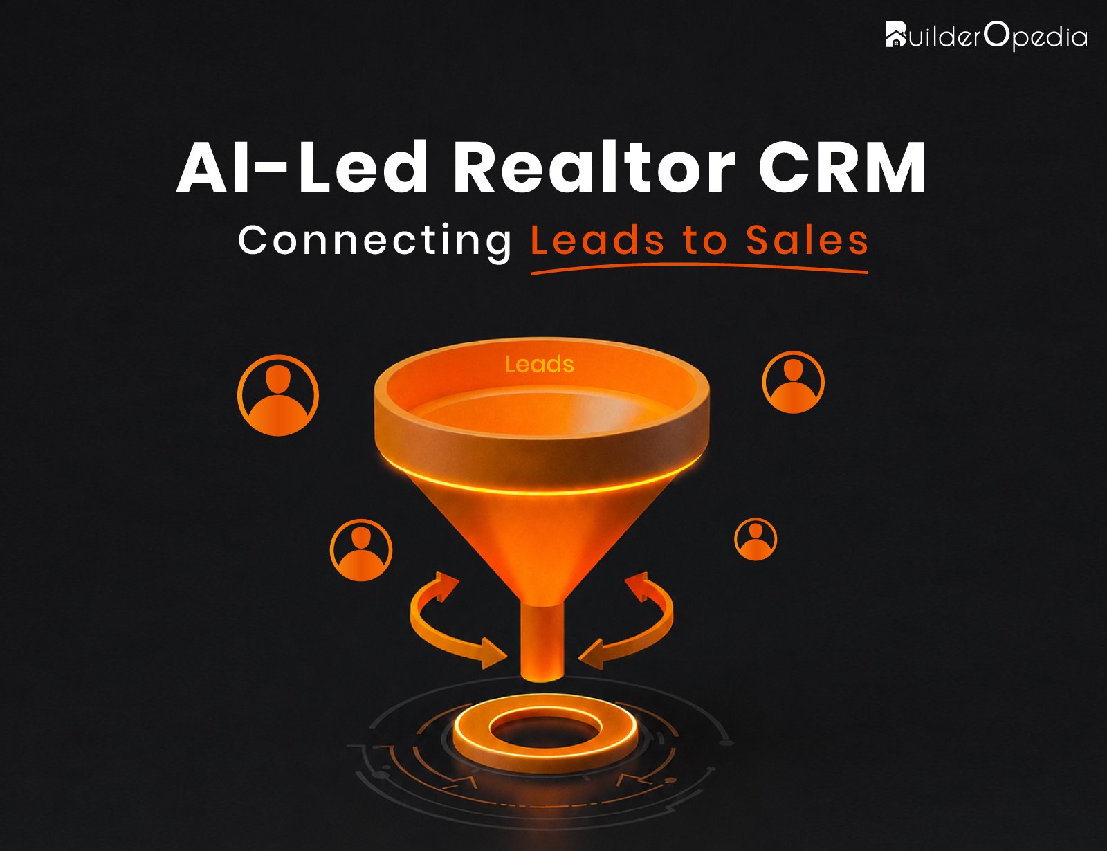 AI- CRM for real estate agents - BuilderOpedia