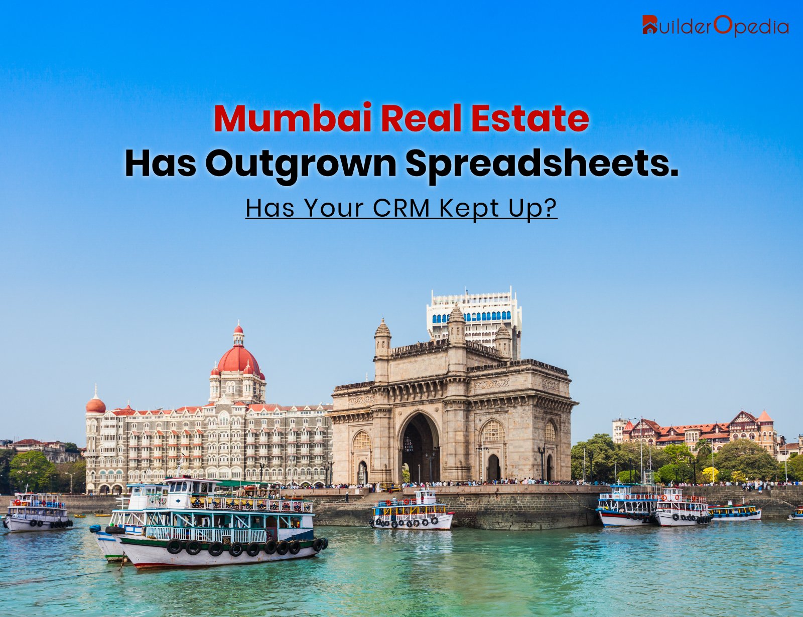 CRM designed especially for real estate agencies in Mumbai - BuilderOpedia