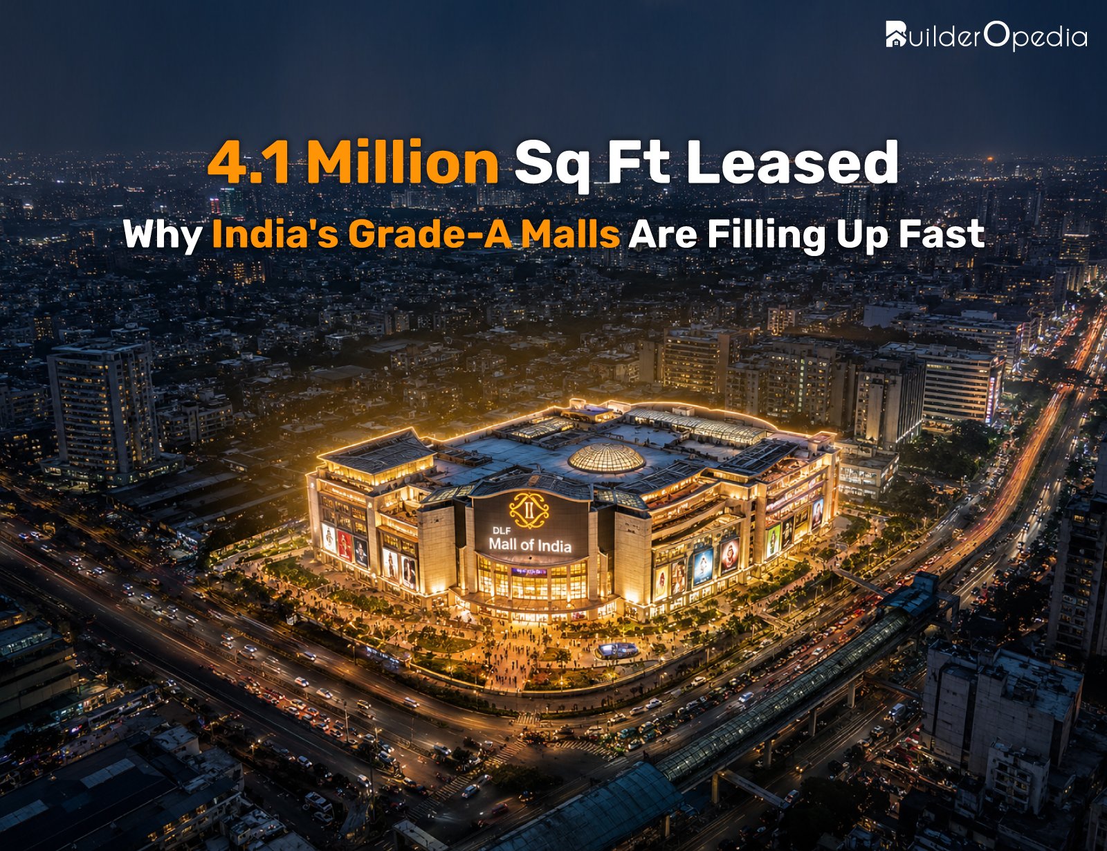Retail leasing surge in India - BuilderOpedia
