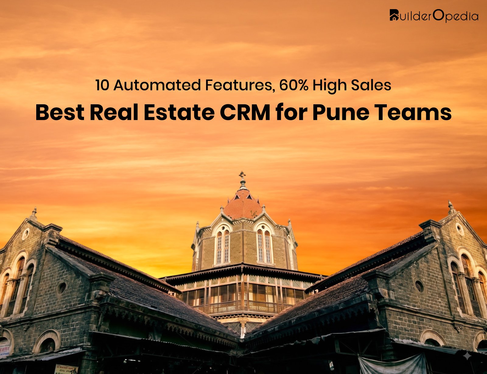 real estate crm for realtors in Pune - BuilderOpedia