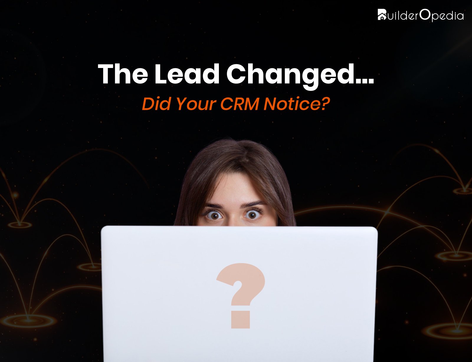 real estate crm with AI - BuilderOpedia