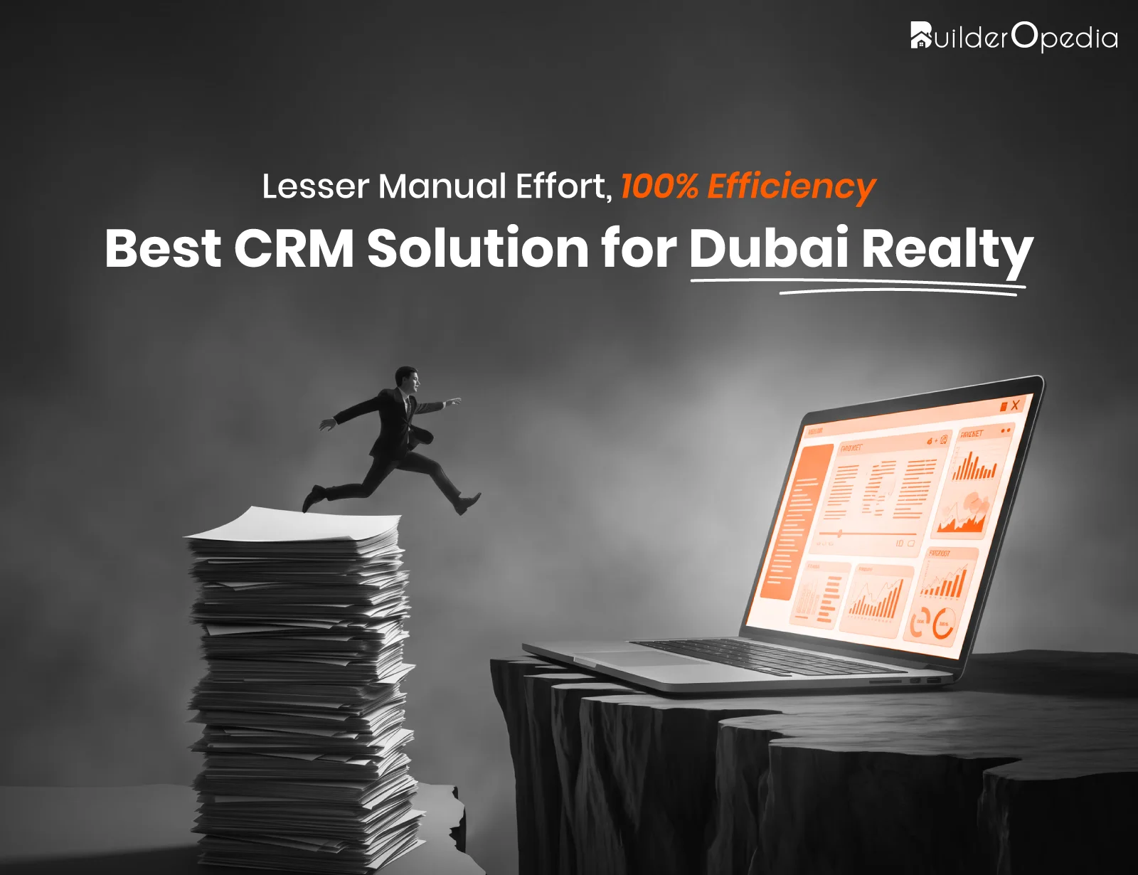 CRM for property developers Dubai - BuilderOpedia
